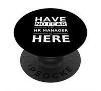 Have No Fear Hr Manager Is Here Divertente Regalo Lavoro Umorismo Lavoro PopSockets PopGrip Adesivo