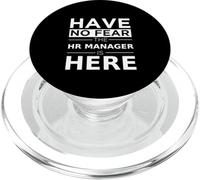 Have No Fear Hr Manager Is Here Divertente Regalo Lavoro Umorismo Lavoro PopSockets PopGrip per MagSafe