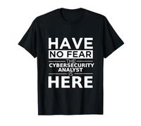 Have No Fear L'analista della Sicurezza informatica è Qui per Un Divertente Lavoro da Regalo Maglietta