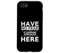 Have No Fear Lo specialista del supporto IT è qui, divertente idea regalo Custodia per iPhone SE (2020) / 7/8