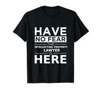 Have No Fear proprietà Intellettuale Lawyer Is Here Divertente Regalo Maglietta