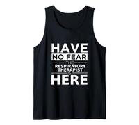 Have No Fear Respiratory Therapist is Here, Divertente Idea Regalo Canotta