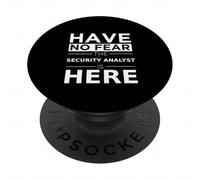 Have No Fear Security Analyst Is Here Funny Gift Work Work PopSockets PopGrip Adesivo