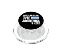Have No Fear The Argentinian Is Here Argentino Origini PopSockets PopGrip per MagSafe