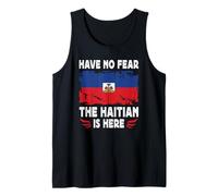 Have No Fear The Haitian is Here Haiti Flag Canotta