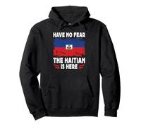 Have No Fear The Haitian is Here Haiti Flag Felpa con Cappuccio