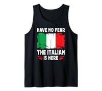 Have No Fear The Italian is Here Italy Flag Canotta