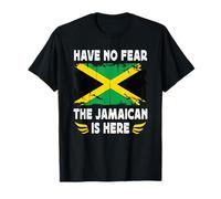 Have No Fear The Jamaican is Here Jamaica Flag Maglietta