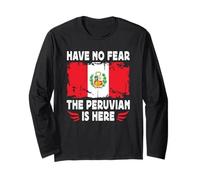 Have No Fear The Peruvian is Here Peru Flag Maglia a Manica