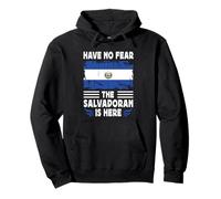 Have No Fear The Salvadoran is Here Salvador Flag Felpa con Cappuccio