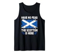 Have No Fear The Scottish is Here Scotland Flag Canotta