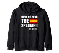 Have No Fear The Spaniard Is Here Spagnolo Spagnola Felpa con Cappuccio