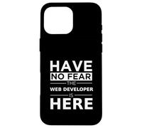 Have No Fear Web Developer Is Here Divertente Regalo Lavoro Umorismo Lavoro Custodia per iPhone 16 Pro Max