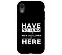Have No Fear Web Developer Is Here Divertente Regalo Lavoro Umorismo Lavoro Custodia per iPhone XR