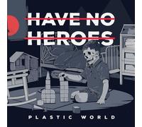Have No Heroes Plastic World (Vinyl LP) 12" Album Coloured Vinyl
