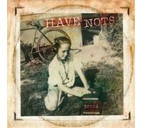 Have Nots - Proud
