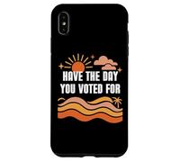Have the Day You Voted For Sign,Vote for Democracy Protest Custodia per iPhone XS Max