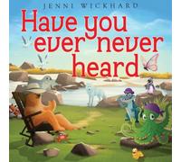 Have you ever never heard