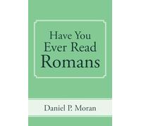 Have You Ever Read Romans