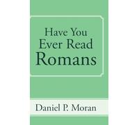 Have You Ever Read Romans