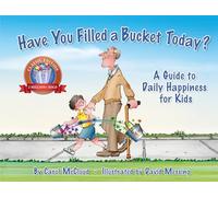 Carol McCloud Have You Filled a Bucket Today? (Copertina rigida)