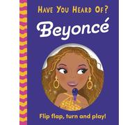 Have You Heard Of?: Beyoncé: Flip Flap, Turn and Play!