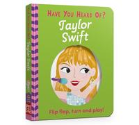 Have You Heard Of?: Taylor Swift: Flip Flap, Turn and Play!