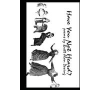 Have You Not Heard?: poems by Brett Alan Dewing
