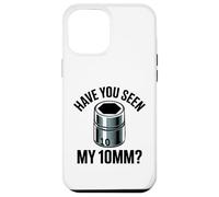Have You Seen My 10MM Socket Auto Meccanico Divertente Auto Guy Custodia per iPhone 12 Pro Max