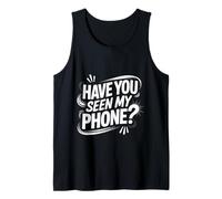 Have You Seen My Phone Gen Z Smartphone Digital Humor - Canotta