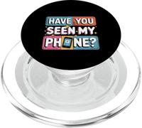 Have You Seen My Phone Gen Z Smartphone Digital Humor - PopSockets PopGrip per MagSafe