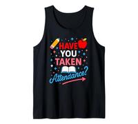 Have You Taken Presenza Divertente Insegnante Classroom Design Canotta