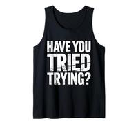 Have You Tried Trying Growth Hustle Effort Mindset - Canotta