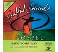 Have Your Way [Accompaniment/Performance Track]