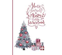 Have Yourself a Merry Little Christmas Lined Notebook