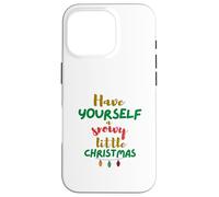 Have Yourself A Snowy Little Christmas Day Fun Custodia per iPhone 16 Pro