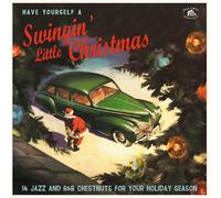 HAVE YOURSELF A SWINGIN' LITTLE CH Have Yourself A Swingin' Little Ch (Vinyl LP)