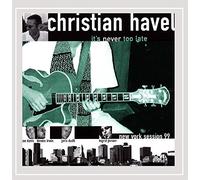 Havel, Christian - It's Never Too Late