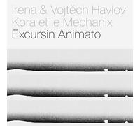 Havel, Irena - Kora et le Mechanix - Excursin Animato