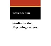 Havelock Ellis Studies in the Psychology of Sex (Tascabile)