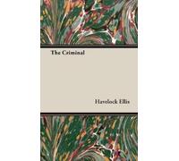 Havelock Ellis The Criminal (Copertina rigida)