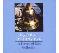 Haven At Rest - Eight Bells and All's Well: A Haven of Rest Collection