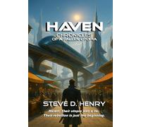 Haven: Chronicles of a Fallen Utopia
