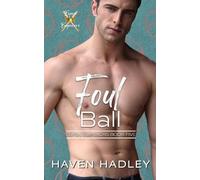 Haven Hadley Foul Ball (Tascabile)