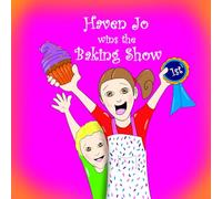 Haven Jo wins the Baking Show