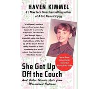 Haven Kimmel She Got Up Off the Couch (Tascabile)