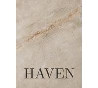 HAVEN: Oversized Decorative Coffee Table Journal for Display, Warm Travertine Stone Texture, Calm Neutral Home Styling, 400 dot grid Pages. A QUIETE ... Calm, Neutral, and Organic Modern Interiors