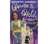 Haven to Hold: A Midlife Cozy Fantasy Where No One Has to Die Again