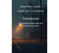 Havenbrook: Chroniques d’une ville aux secrets murmurés