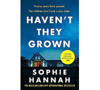 Haven't They Grown: The addictive and engrossing Richard & Judy Book Club pick: a totally gripping, addictive and unputdownable crime thriller packed with twists